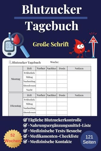 Blutzucker Tagebuch: 52 Wochen | Tägliches Diabetes Logbuch zum Aufzeichen des Blutzuckers + Notizen | Inkl. Medikamentenliste, ... Die professionelle Gesundheits-Logbuch-Serie)