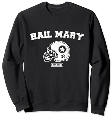 American Football Hail Mary für Footballfans Sweatshirt