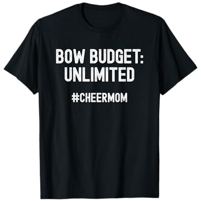 Cheer Mom Cheerleading Bow Budget Unlimited Funny T-Shirt