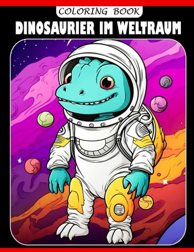 Dinosaurier im Weltraum Malbuch: Kawaii Ausmalbilder für Kinder und Erwachsene | Entspannung und Stressabbau | Perfekte Geschenke für besondere Anlässe