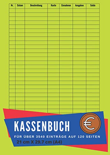 kassenbuch A4: kassenbuch +3500 Einträge, ca. DIN A4, 120 Seiten- Perfekt geeignet für kleinere Geschäfte, Vereine, Kleingewerbe und Selbstständige. ... private Zwecke wie z.B. als Haushaltsbuch!
