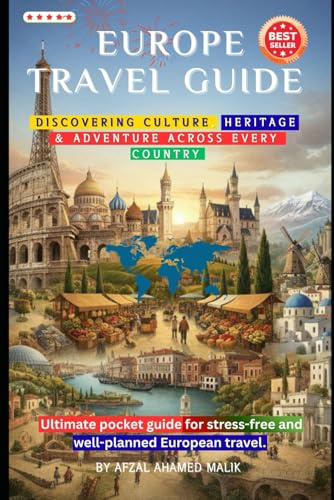 The Ultimate Europe Travel Guide: Discovering Culture, Heritage & Adventure across Every Country (Travelling Guide, Band 3)