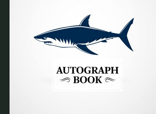 Autograph Book: Premium Shark Cover | Signatures Blank Scrapbook, Memorabilia Album Gift, Keepsake Memory Book, Size 8.25 x 6 By Martin Wiese