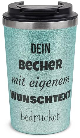 Tassendruck Glitzer Becher bedrucken - Glitzernder Mehrwegbecher bedrucken mit Wunschtext in 5 Zeilen - Hochwertiger Kaffeebecher, nachhaltig | Doppelwandiger Edelstahl, Blau, 350 ml