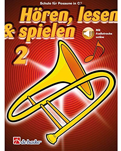 De Haske Hören, lesen, spielen, Band 2 Posaune in C - Schulwerk für Blechblasinstrumente