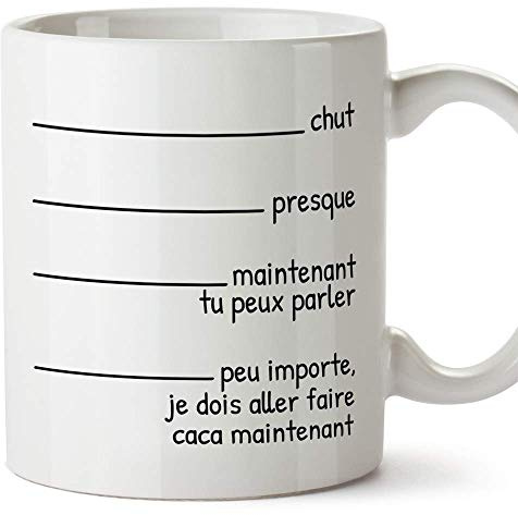 Mugffins Mug/Tasse drôle - Presque… Peu Importe, Je Dois Aller Faire Caca Maintenant - Cadeaux Humoristique