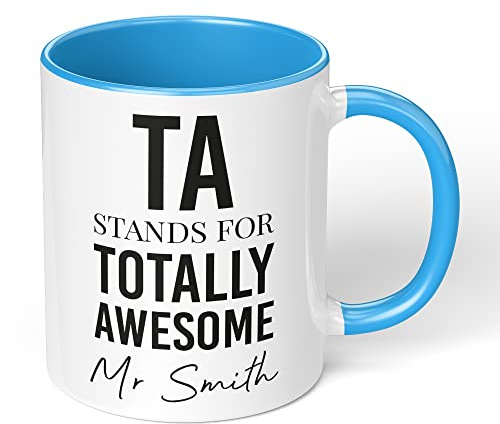 Print Maniacs Personalised Mug for Teacher Thank You End Term Student Pupil Present Leaving 11oz Coffee Tea Novelty Appreciation Leaving Gift TA Totally Awesome (Black Text) (Blue Fill and Handle)