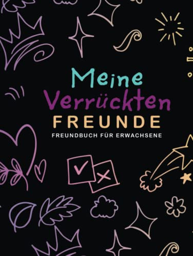 Freundebuch für Erwachsene lustig: Freundschaftsbuch, Partybuch zum Ausfüllen für Freunde und Freundinnen I Erinnerungsbuch Geburtstagsfeier