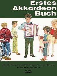 Erstes Akkordeon-Buch: Eine Sammlung der schönsten Lieder, Tänze und Märsche für das kleine Akkordeon. Band 2. Akkordeon.