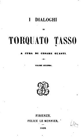 I dialoghi di Torquato Tasso - Vol. II