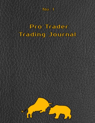 Pro Trader Trading Journal Professional Visual Logbook for Forex, Crypto, Stocks, Strategy Planner Back Test Records: Trading Book No.1 Technical & ... 8.5 x 11size the Best Gift for Traders