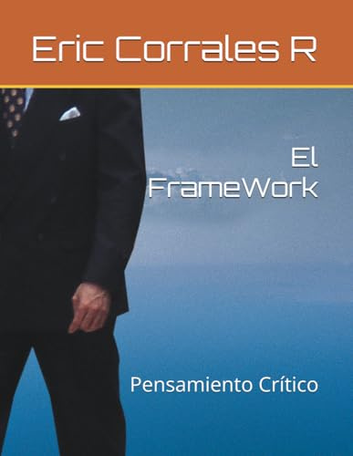 El FrameWork: Pensamiento Crítico