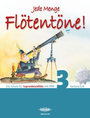Barbara Ertl: Jede Menge Flötentöne Band 3 inkl. 2 CDs - Schule für Sopranblockflöte [Musiknoten]
