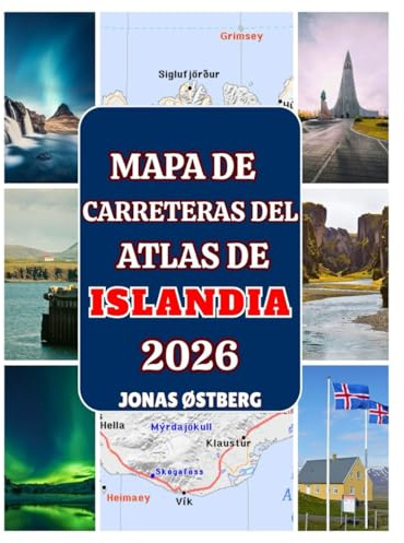 MAPA DE CARRETERAS DEL ATLAS DE ISLANDIA 2026: Recorridos panorámicos por la Ring Road y rutas para ver la aurora boreal con un mapa de la ciudad de Reikiavik para viajes por carretera