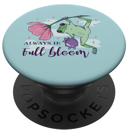 Lustiger Frosch Blume Spruch immer in voller Blüte PopSockets Klebender PopGrip