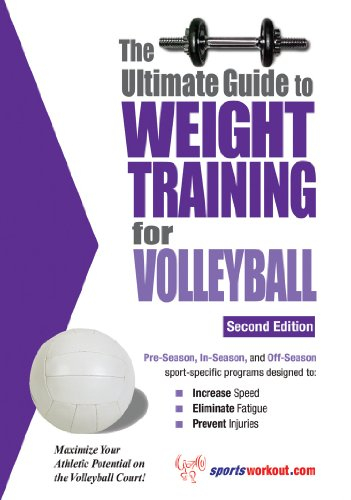 The Ultimate Guide to Weight Training for Volleyball (English Edition)