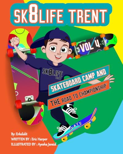 Sk8Life Trent Vol 4: Skateboard Camp And The Road To Championship