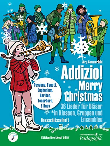 Addizio! Merry Christmas -Fagott/Posaune/Euphonium/Bariton/Tenorhorn/E-Bass- 36 Weihnachtslieder für Bläser in Klassen, Gruppen, Ensembles (EB 9319): ... Bassschlüssel (Fg/Pos/Euph/Bar/T-Hn/E-Bass)