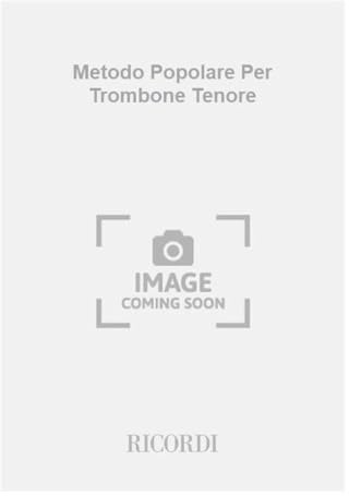 METODO POPOLARE PER TROMBONE TENORE