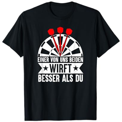 Dartspieler Darts WM Steeldart Lustiger Spruch Dart Verein T-Shirt
