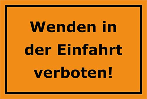 Melis-Folienwerkstatt Schild Wenden in der Einfahrt verboten – 30x20 cm – 3mm Hartschaum – Bohrlöcher – mehrere Größen/Materialien