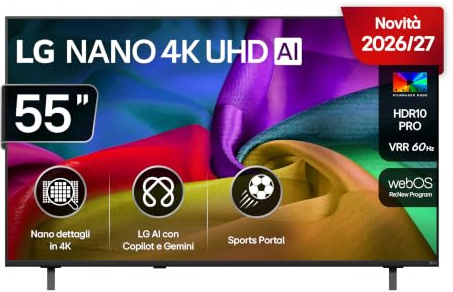 LG NANO AI UHD 55 Pollici, Serie NU8E 2026 Smart TV 4K - 55NU8E0B3LA | Processore con Nano Detail Enhancer, AI Chatbot, AI Concierge, HDR10 Pro, FILMMAKER Mode, Design Linear Flow, 3 HDMI