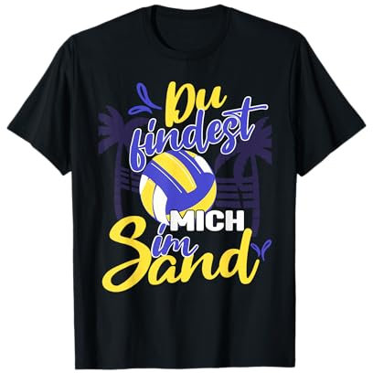 Beachvolleyballer Findest mich im Sand T-Shirt