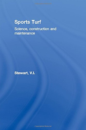 Sports Turf: Science, construction and maintenance by V.I. Stewart (1993-10-28)