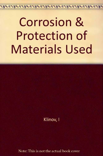 Corrosion & Protection of Materials Used