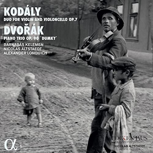 Kodaly/Dvorak: Duo für Violine & Violoncello,Op. 7 / Piano Trio Nr. 4, Op. 90 'Dumky'