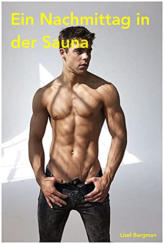 Ein Nachmittag in der Sauna (German Edition)