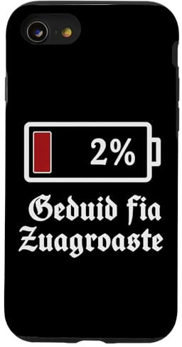 Geduid Fia Zuagroaste Akku Leer Bayern Dialekt Humor Hülle für iPhone SE (2020) / 7 / 8