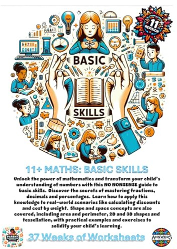 11+ Maths: Basic Skills: 37 Weeks of Worksheets