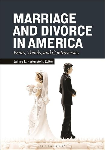 Marriage and Divorce in America: Issues, Trends, and Controversies (English Edition)