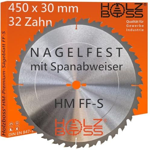 Holzboss ® HM-Sägeblatt 32 x Zahn FF-S 450 x 30 mmØ Nagelfest mit Spanabweiser und Rückschlagarm HW Kreissägeblatt für Tafelholz Schalholz Bauholz Brennholz Schalholz Wippsäge Tischkreissäge