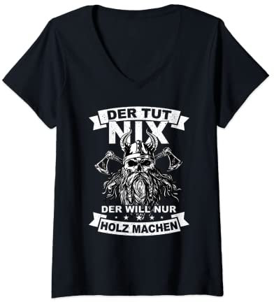 Womens The only wooden axe wood chopping skull Viking V-Neck T-Shirt