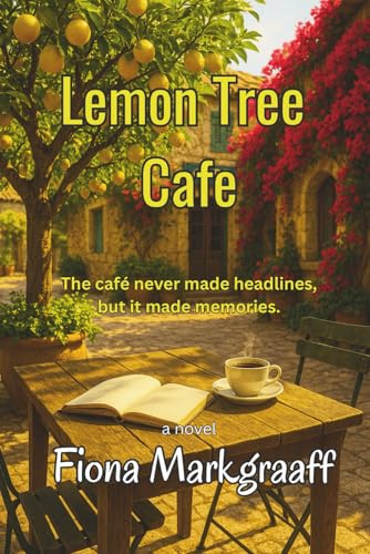 Lemon Tree Cafe: The café never made headlines, but it made memories.