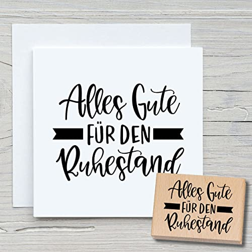 NEWSTAMPS Stempel Alles Gute für den Ruhestand Motivstempel groß aus Holz & Gummi zum Karten basteln, Holzstempel, Sprüche, Spruchstempel, Textstempel, Schrift, Scrapbook, Textilstempel, Deko