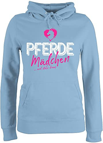 Shirtracer Pullover Damen Hoodie Frauen - Pferde - Pferdemädchen und stolz Drauf - XS - Hellblau - Pferde+Pullover+Damen reitoberteil pferdeliebhaber pferdefan Pulli pferdepulloverdamen sprüche Pferd