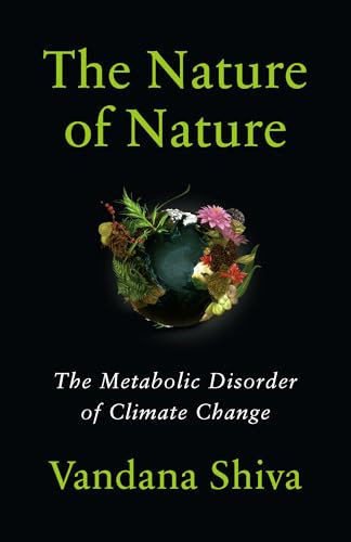 The Nature of Nature: The Metabolic Disorder of Climate Change