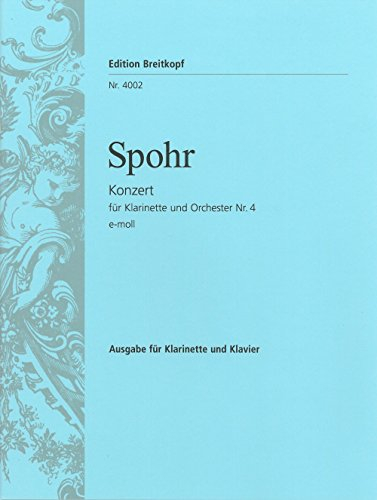 Klarinettenkonzert Nr. 4 e-moll - Ausgabe für Klarinette (A) und Klavier (EB 4002)