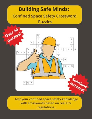 Building Safe Minds: Confined Space Safety Crossword Puzzles: 8.5 x 11 Large-Format Puzzles for Toolbox Talks and Safety Training (Building Safe Minds Series)