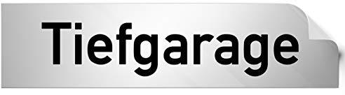 Türschilder24 • Türschild Aufkleber • Tiefgarage • 160 x 40 mm | silber, selbstklebend, UV beständig, Türaufkleber, Folienschild, kratzfester Druck, minimalistisch, elegant