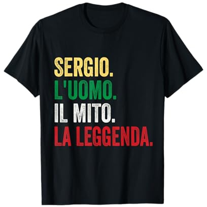 Sergio L'uomo Il Mito La Leggenda regalo per Sergio Maglietta