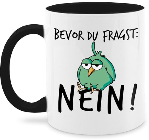 Tasse Tassen 325ml - Statement Sprüche - Bevor du fragst Nein - Geschenk Kollegen Lustig - 325 ml - Schwarz - vogeltasse spruchtasse sarkasmus nö kaffeebecher geschenke arbeitskollegen