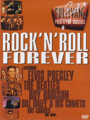 Rock'n'Roll Forever - Ed Sullivan's Rock'n'Roll