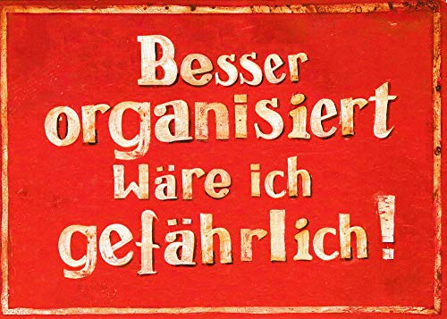Postkarte Sprüche & Humor Besser organisiert wäre ich gefährlich!