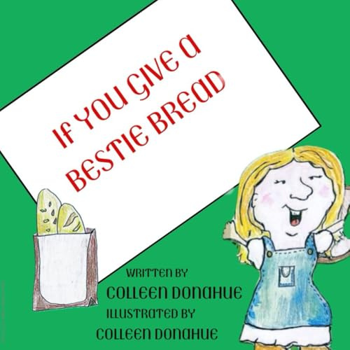 If You Give A Bestie Bread