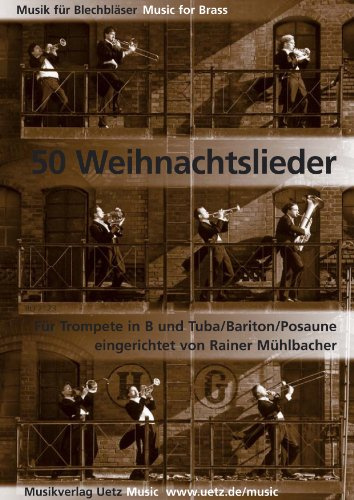 Bruno Uetz Musikverlag 50 Weihnachtslieder - Trompete in B und Tuba