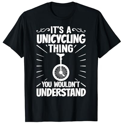 Einrad Fahrrad Lustiges Training Lernen Radfahren T-Shirt